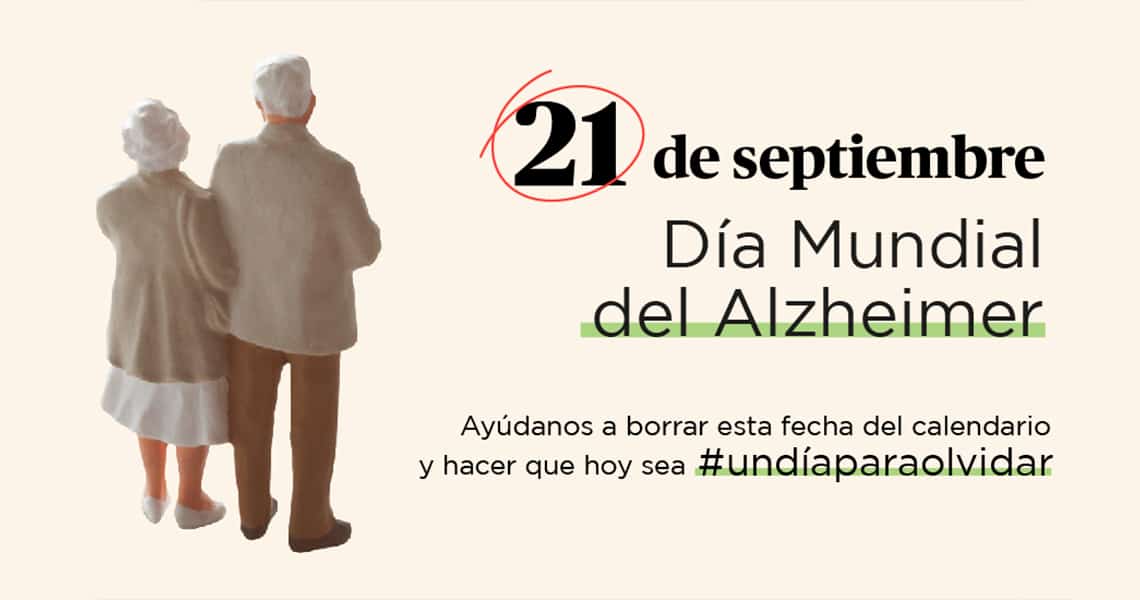 Fem del 21 de setembre, Dia Mundial de l'Alzheimer, #undiaperoblidar